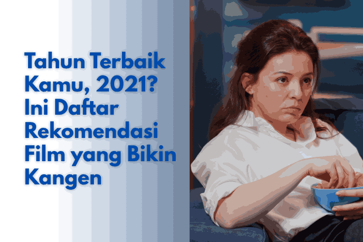 rekomendasi film 2021 full movie