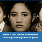 Film Tema Kemerdekaan Indonesia tentang Perjuangan Perempuan