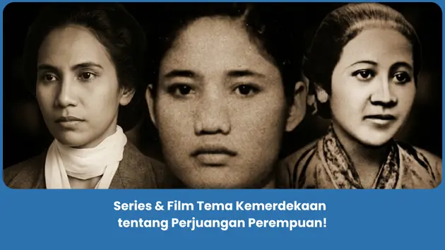 Film Tema Kemerdekaan Indonesia tentang Perjuangan Perempuan