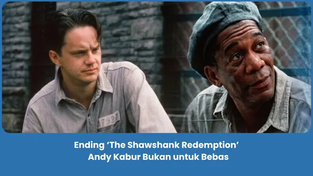 Penjelasan Ending The Shawshank Redemption 1994