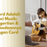 chord adalah kombinasi tiga atau lebih nada yang dimainkan secara bersamaan