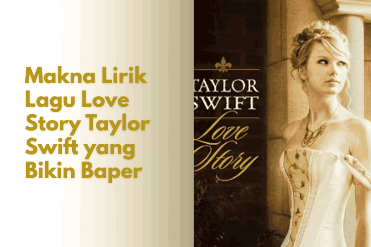 arti lirik lagu love story taylor swift