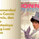Rekomendasi Lagu Connie Francis yang Wajib Didengar