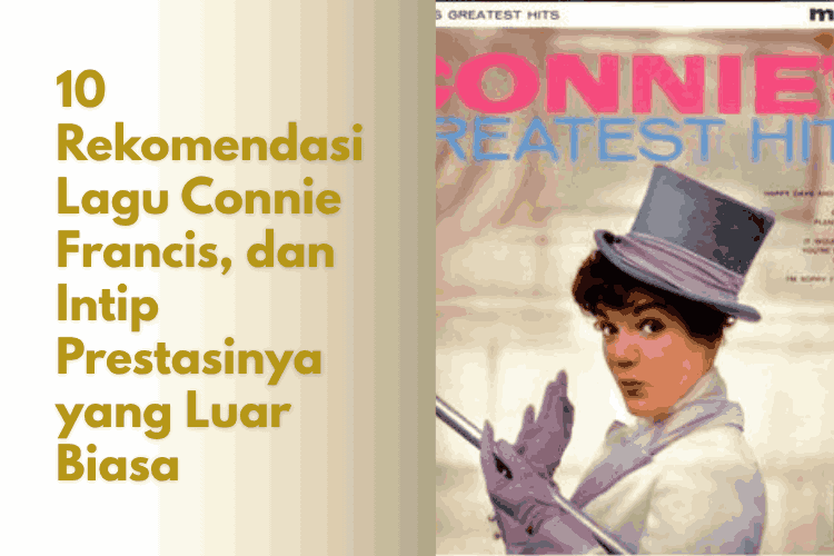 Rekomendasi Lagu Connie Francis yang Wajib Didengar