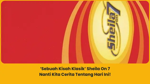 makna lagu sebuah kisah klasik sheila on 7
