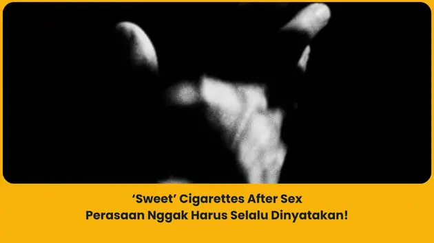 makna lagu sweet cigarettes after sex