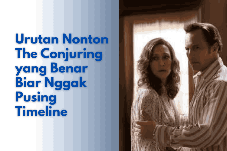 Urutan Nonton The Conjuring
