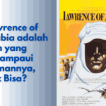 Lawrence of Arabia adalah Film yang