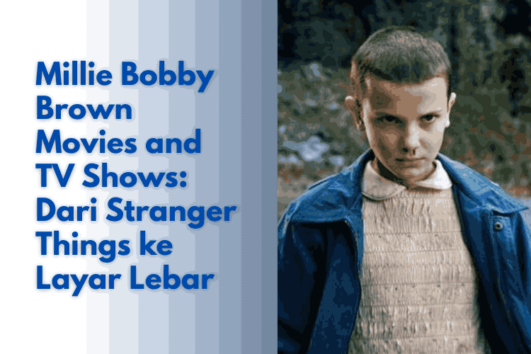 Millie Bobby Brown Movies and TV Shows