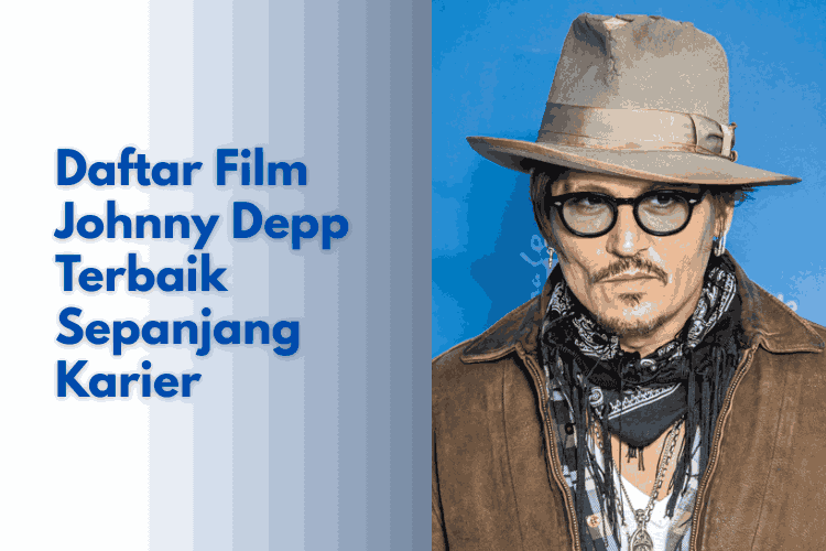 Daftar Film Johnny Depp Terbaik