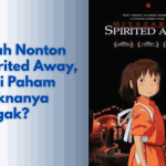 nonton Spirited Away wajib banget