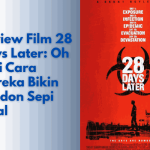 Review Film 28 Days Later