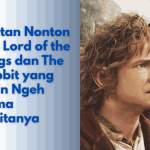 Urutan Nonton The Lord of the Rings
