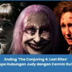 Penjelasan Ending Conjuring 4: Last Rites 2025