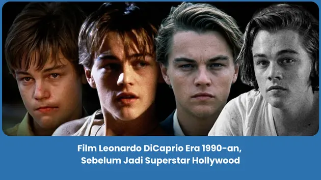 Rekomendasi film Leonardo DiCaprio muda terbaik era 1990-an