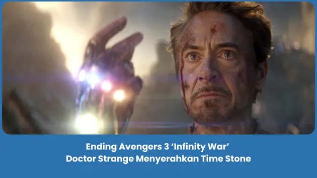 Penjelasan Ending Avengers 3 Infinity War 2018