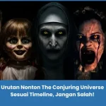 Urutan Nonton The Conjuring Universe Sesuai Timeline