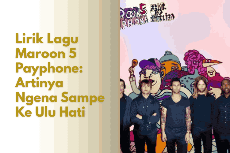 Lirik Lagu Maroon 5 Payphone