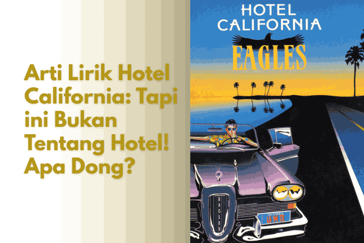 Arti Lirik Hotel California