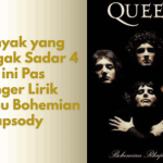 Lirik Lagu Bohemian Rhapsody