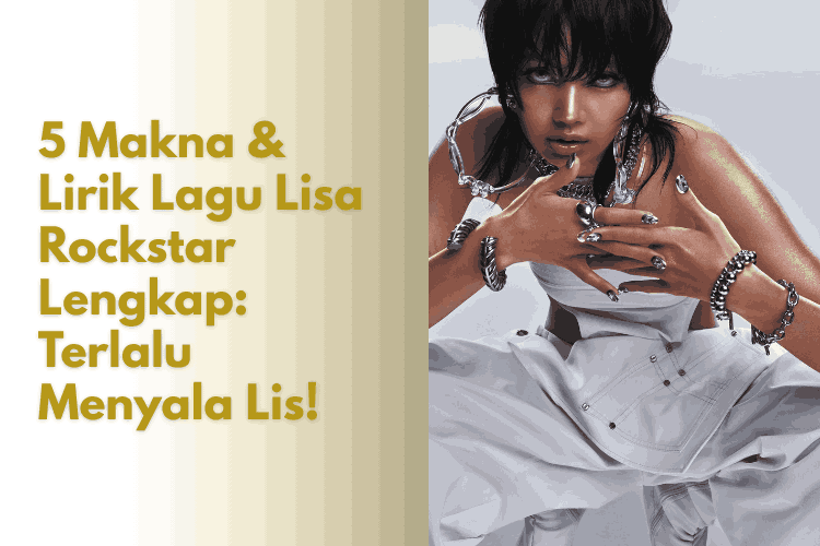 Lirik Lagu Lisa Rockstar Lengkap