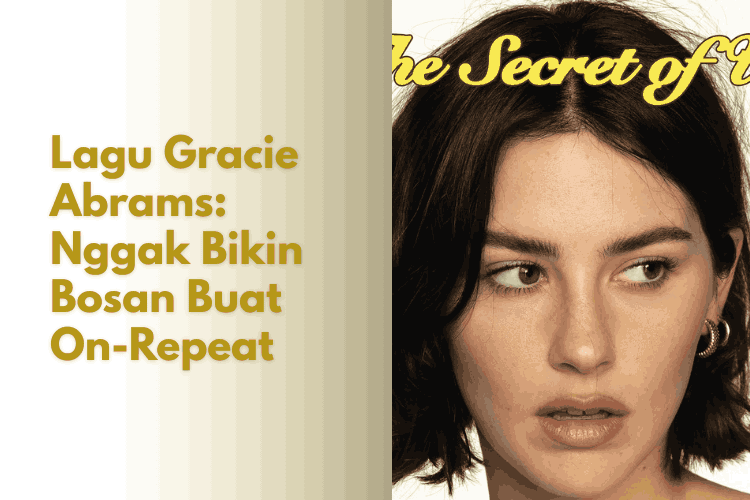 Lagu Gracie Abrams