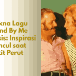 Makna Lagu Stand By Me Oasis