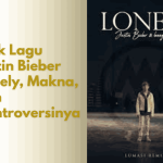 Lirik Lagu Justin Bieber Lonely