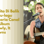 lagu Victoria Canal di Album Slowly, It Dawns