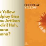 Lirik Yellow Coldplay