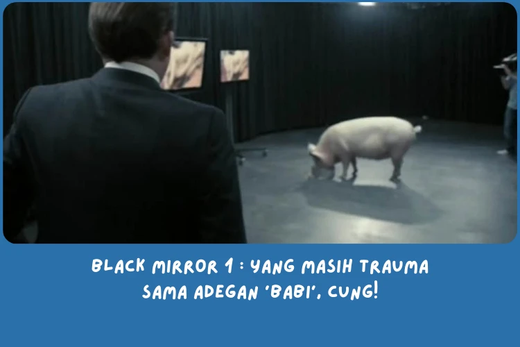 Rekap Black Mirror Season 1 (2011)