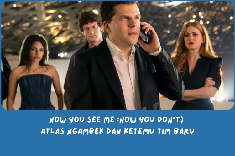 sinopsis Now You See Me 3