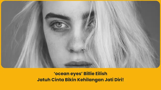 apa makna lagu billie eilish ocean eyes