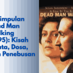 Kesimpulan Dead Man Walking (1995)