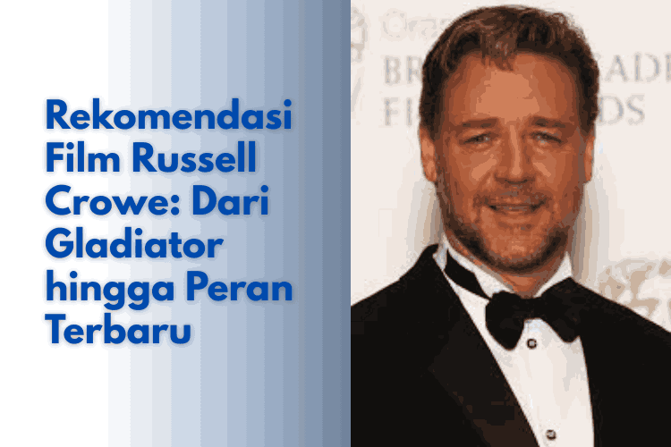 Rekomendasi Film Russell Crowe