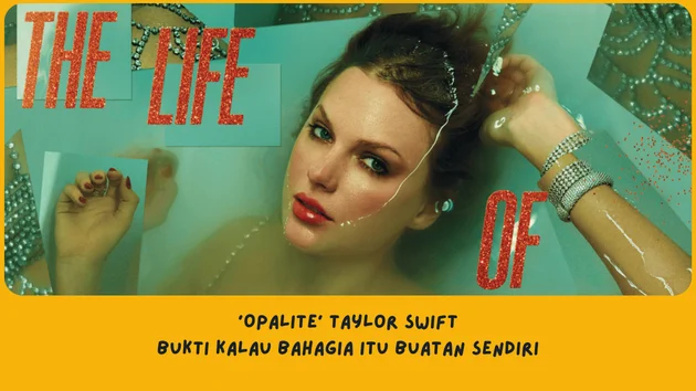 Makna Lagu Opalite Taylor Swift