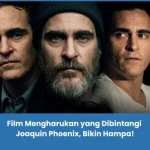 film mengharukan Joaquin Phoenix