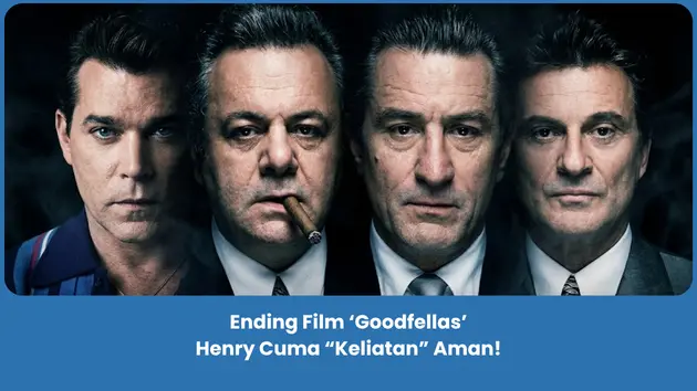 penjelasan ending goodfellas