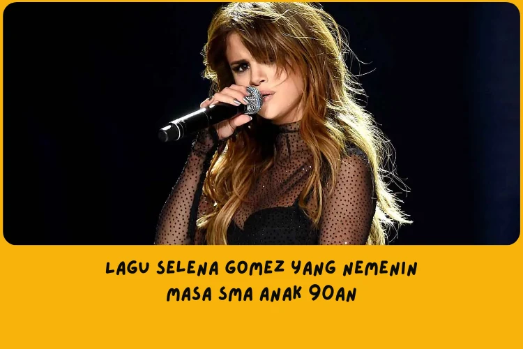 Lagu Selena Gomez