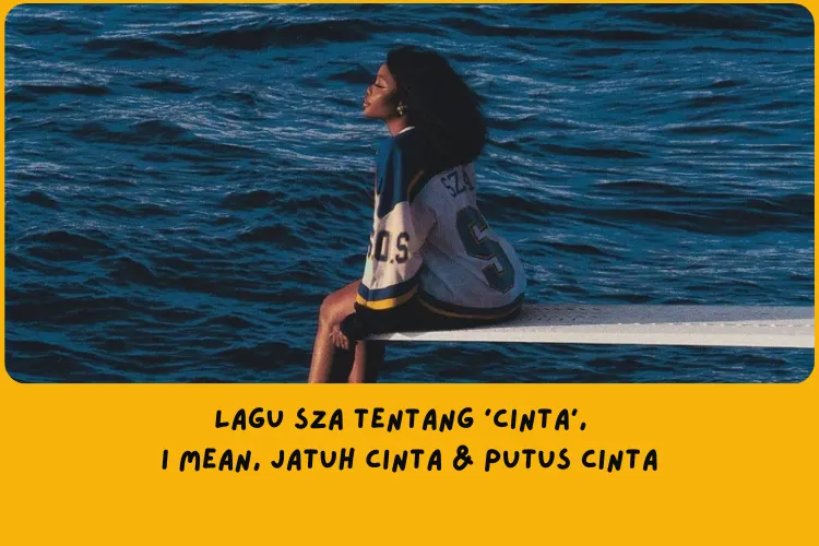 Lagu SZA tentang ‘Cinta’