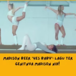 Arti Lagu Madison Beer Yes Baby