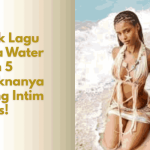 Lirik Lagu Tyla Water dan Maknanya