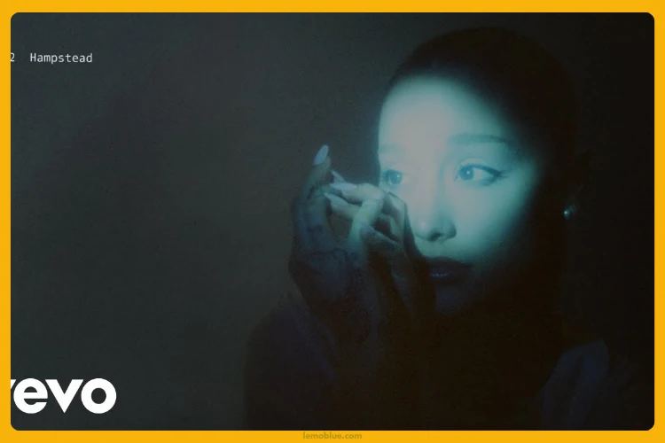 arti dan Makna lagu Hampstead Ariana Grande