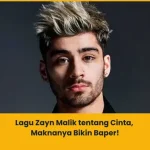 Lagu Zayn Malik tentang Cinta yang Romantis