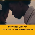 Lagu D4vd Here with Me