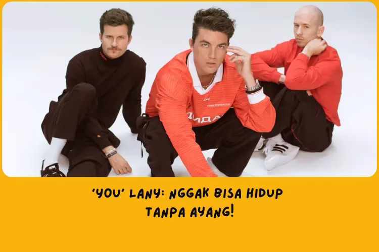 Makna Lagu You LANY