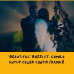 Lirik Beautiful Bazzi feat Camila Cabello & Makanya untuk Cewek Cantik