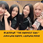 Lirik Lagu BlackPink The Happiest Girl