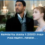 Rekap Bridgerton Season 1 (2020)
