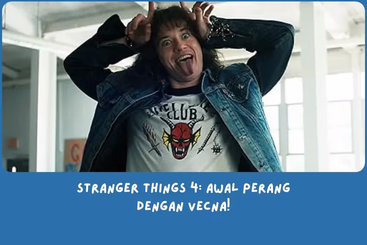 Rekap Stranger Things Season 4